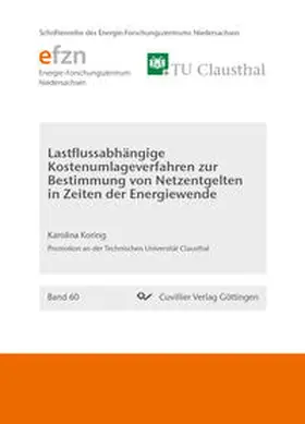 Koring | Lastflussabhängige Kostenumlageverfahren zur Bestimmung von Netzentgelten in Zeiten der Energiewende (Band 60) | Buch | 978-3-7369-7075-5 | sack.de