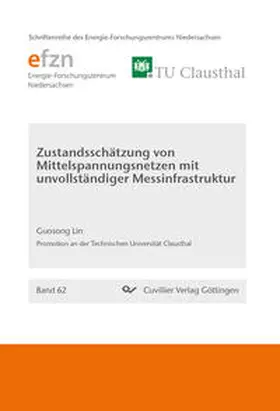 Lin | Zustandsschätzung von Mittelspannungsnetzen mit unvollständiger Messinfrastruktur | Buch | 978-3-7369-7122-6 | sack.de