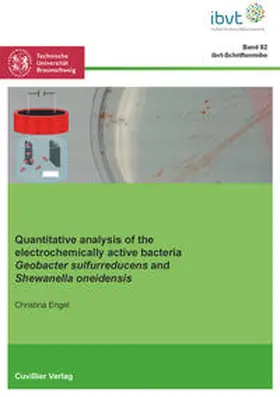 Engel / Krull |  Quantitative analysis of the electrochemically active bacteria Geobacter sulfurreducens and Shewanella oneidensis | Buch |  Sack Fachmedien