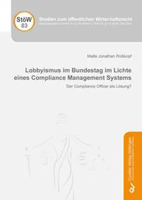 Roßkopf | Lobbyismus im Bundestag im Lichte eines Compliance Management Systems | Buch | 978-3-7369-7276-6 | sack.de
