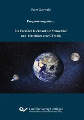 Gottwald / Prof. Dr. Dr. Gottwald | Prognose ungewiss... | Buch | 978-3-7369-7284-1 | sack.de