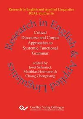Hofmann / Chang / Schmied | Critical Discourse and Corpus Approaches to Systemic Functional Grammar | Buch | 978-3-7369-7347-3 | sack.de