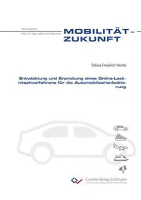 Herrle |  Entwicklung und Erprobung eines Online-Lackmischverfahrens für die Automobilserienlackierung | Buch |  Sack Fachmedien