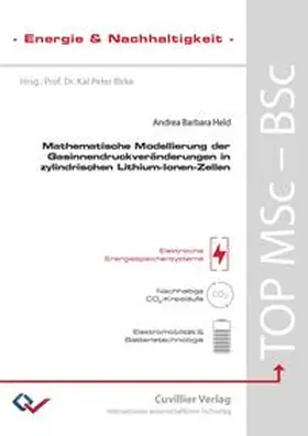 Held |  Mathematische Modellierung der Gasinnendruckveränderungen in zylindrischen Lithium-Ionen-Zellen | Buch |  Sack Fachmedien