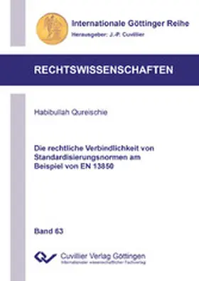 Qureischie |  Die rechtliche Verbindlichkeit von Standardisierungsnormen am Beispiel von EN 13850 | eBook | Sack Fachmedien