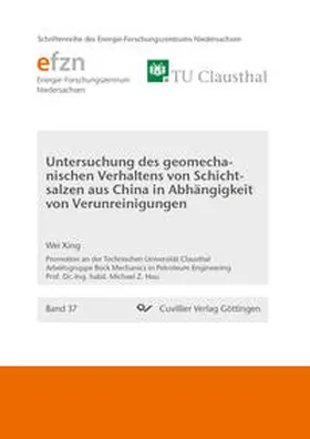 Xing |  Untersuchung des geomechanischen Verhaltens von Schichtsalzen aus China in Abhängigkeit von Verunreinigungen | eBook | Sack Fachmedien
