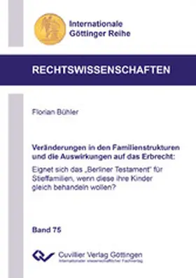 Florian B&#xFC / hler |  Veränderungen in den Familienstrukturen und die Auswirkungen auf das Erbrecht | eBook | Sack Fachmedien