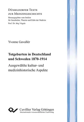 Gavallér / Yvonne Gavall&#xE9 / r |  Totgeburten in Deutschland und Schweden 1870-1914 | eBook | Sack Fachmedien