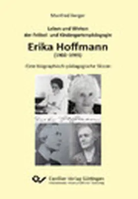 Berger |  Leben und Wirken der Fröbel- und Kindergartenpädagogin Erika Hoffmann (1902–1995) | eBook | Sack Fachmedien