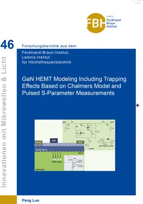 Luo |  GaN HEMT Modeling Including Trapping Effects Based on Chalmers Model and Pulsed S-Parameter Measurements | eBook | Sack Fachmedien