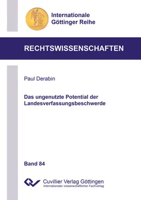 Derabin |  Das ungenutzte Potential der Landesverfassungsbeschwerde | eBook | Sack Fachmedien