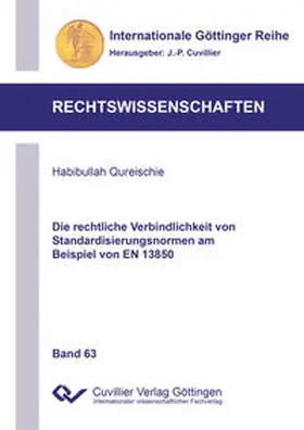 Qureischie |  Die rechtliche Verbindlichkeit von Standardisierungsnormen am Beispiel von EN 13850 | Buch |  Sack Fachmedien