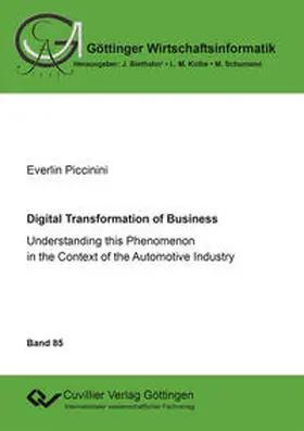 Piccinini |  Digital Transformation of Business. Understanding this Phenomenon in the Context of the Automotive Industry | Buch |  Sack Fachmedien
