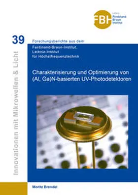Brendel |  Charakterisierung und Optimierung von (Al, Ga) N-basierten UV-Photodetektoren | Buch |  Sack Fachmedien
