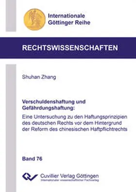 Zhang |  Verschuldenshaftung und Gefährdungshaftung | Buch |  Sack Fachmedien