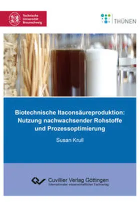Krull |  Biotechnische Itaconsäureproduktion | Buch |  Sack Fachmedien