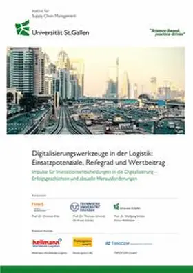 Wildhaber / Stölzle / Schmidt |  Digitalisierungswerkzeuge in der Logistik: Einsatzpotenziale, Reifegrad und Wertbeitrag | Buch |  Sack Fachmedien