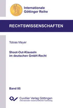 Mayer | Shoot-Out-Klauseln im deutschen GmbH-Recht (Band 85) | Buch | 978-3-7369-9974-9 | sack.de