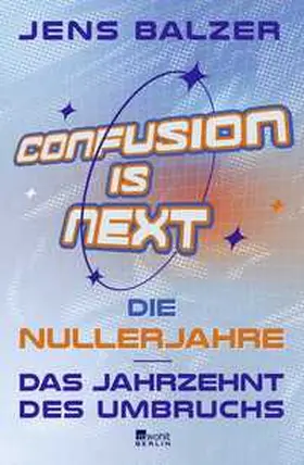 Balzer |  Confusion Is Next | Buch |  Sack Fachmedien
