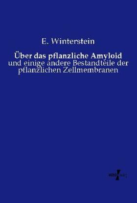 Winterstein |  Über das pflanzliche Amyloid | Buch |  Sack Fachmedien