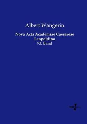 Wangerin |  Nova Acta Academiae Caesareae Leopoldino | Buch |  Sack Fachmedien
