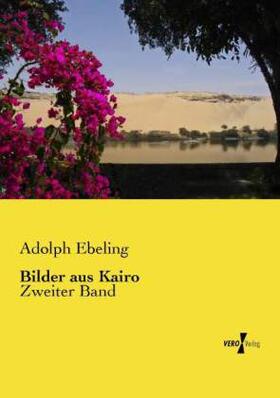Ebeling |  Bilder aus Kairo | Buch |  Sack Fachmedien
