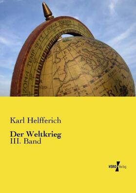 Helfferich |  Der Weltkrieg | Buch |  Sack Fachmedien