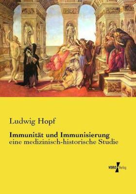 Hopf |  Immunität und Immunisierung | Buch |  Sack Fachmedien