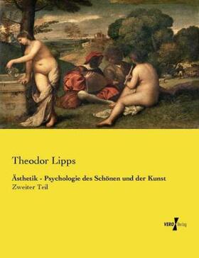 Lipps |  Ästhetik - Psychologie des Schönen und der Kunst | Buch |  Sack Fachmedien