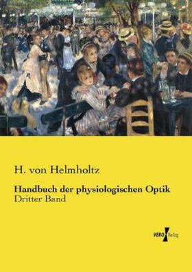 Helmholtz |  Handbuch der physiologischen Optik | Buch |  Sack Fachmedien