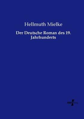 Mielke |  Der Deutsche Roman des 19. Jahrhunderts | Buch |  Sack Fachmedien