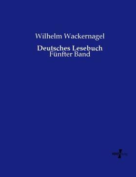 Wackernagel |  Deutsches Lesebuch | Buch |  Sack Fachmedien