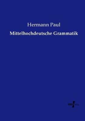 Paul |  Mittelhochdeutsche Grammatik | Buch |  Sack Fachmedien