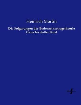 Martin |  Die Folgerungen der Bodenreinertragstheorie | Buch |  Sack Fachmedien