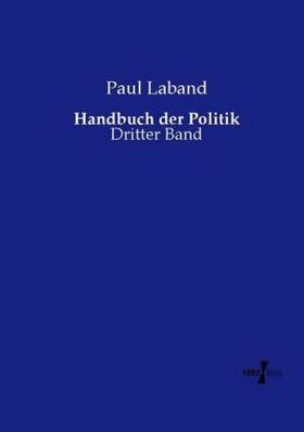 Laband |  Handbuch der Politik | Buch |  Sack Fachmedien