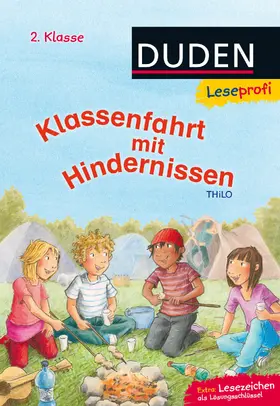 THiLO |  Leseprofi - Klassenfahrt mit Hindernissen, 2. Klasse | Buch |  Sack Fachmedien