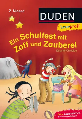 Chidolue |  Leseprofi - Ein Schulfest mit Zoff und Zauberei, 2. Klasse | Buch |  Sack Fachmedien