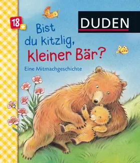 Häfner |  Duden 18+: Bist du kitzlig, kleiner Bär? Eine Mitmachgeschichte | Buch |  Sack Fachmedien