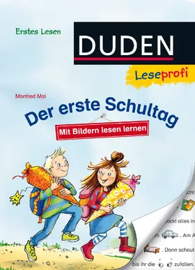 Mai |  Duden Leseprofi - Mit Bildern lesen lernen: Der erste Schultag, Erstes Lesen | Buch |  Sack Fachmedien