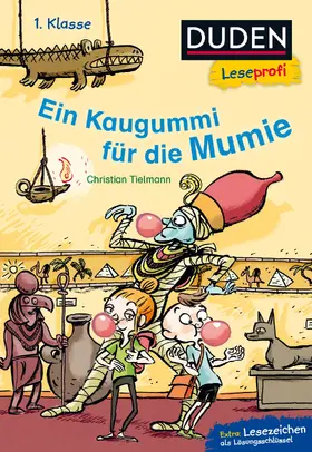 Tielmann |  Duden Leseprofi - Ein Kaugummi für die Mumie, 1. Klasse | Buch |  Sack Fachmedien
