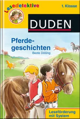 Dölling |  Lesedetektive - Pferdegeschichten, 1. Klasse | Buch |  Sack Fachmedien