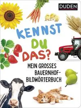  Duden 18+ Kennst du das? Mein großes Bauernhof-Bildwörterbuch | Buch |  Sack Fachmedien