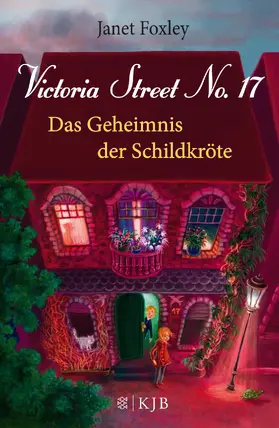 Foxley |  Victoria Street No.17 - Das Geheimnis der Schildkröte | Buch |  Sack Fachmedien
