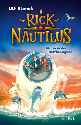 Blanck | Rick Nautilus - Alarm in der Delfin-Lagune | Buch | 978-3-7373-4236-0 | www2.sack.de