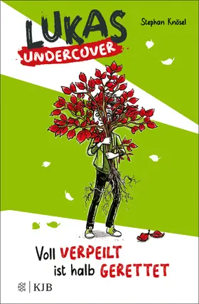 Knösel |  Lukas Undercover - Voll verpeilt ist halb gerettet | Buch |  Sack Fachmedien