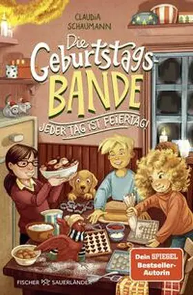 Schaumann |  Die Geburtstagsbande. Jeder Tag ist Feiertag! | Buch |  Sack Fachmedien