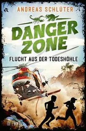 Schlüter |  Dangerzone - Flucht aus der Todeshöhle | Buch |  Sack Fachmedien