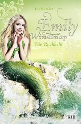 Kessler |  Emily Windsnap – Die Rückkehr | Buch |  Sack Fachmedien
