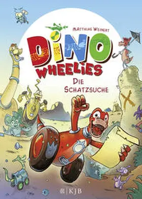 Weinert |  Dino Wheelies: Die Schatzsuche | Buch |  Sack Fachmedien