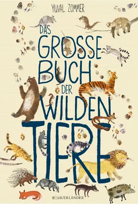 Zommer |  Das große Buch der wilden Tiere | Buch |  Sack Fachmedien